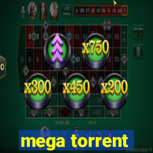 mega torrent